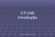 CT-246 Introdução Fundamentos de Redes de Computadores1