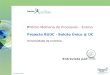 © Setembro, 2009 Prémio Melhoria de Processos – Ensino Projecto BUUC - Balcão Único @ UC Universidade de Coimbra Entrevista por