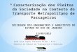 José Luiz Lopes Teixeira Filho – D.Sc. Gerente da Câmara de Transportes e Rodovias
