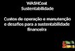 2012.06.01Sustentabilidade financeira 1 WASHCost Sustentabilidade Custos de operação e manutenção e desafios para a sustentabilidade financeira