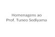 Homenagens ao Prof. Tuneo Sediyama. Homenagem da Sociedade Brasileira de Melhoramento de Plantas - SBMP