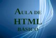 A ULA DE HTML BÁSICO. 2 Introdução Criando um documento HTML A ULA DE HTML BÁSICO Menu Iniciar > Programas > Acessórios > Bloco de notas; No Bloco de