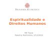 Espiritualidade e Direitos Humanos BK Tijuca Palestra Multimídia, 2/12/2010