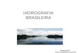 Vestibular1 –  HIDROGRAFIA BRASILEIRA