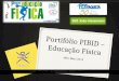 Portifólio PIBID – Educação Física Mês: Maio 2013
