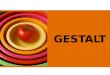 GESTALT. O que é ? Gestalt é um termo intraduzível do alemão, utilizado para abarcar a teoria da percepção visual baseada na psicologia da forma