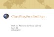 Classificações climáticas Prof. Dr. Marcelo de Paula Corrêa EAM-10 IRN/UNIFEI