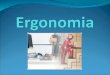 O que é Ergonomia? Ergonomia (do grego ergon: trabalho e nomos: lei) é a ciência do trabalho. Após a II Guerra Mundial, procurou-se aplicar o conceito