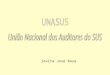 UNASUS - União Nacional dos Auditores do SUS 1 Jovita José Rosa
