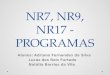 NR7, NR9, NR17 - PROGRAMAS Alunos:Adriano Fernandes da Silva Lucas dos Reis Furtado Natália Barrios da Vila