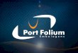 Quando você escolhe a Port Folium, não tem caixinha de surpresas