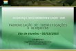 PADRONIZAÇÃO DE IDENTIFICAÇÕES E BLOQUEIOS CARDOSO Engenheiro de Equipamentos ENGENHARIA/ IERV Rio de Janeiro - 05/03/2005