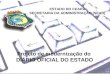 ESTADO DO CEARÁ SECRETARIA DA ADMINISTRAÇÃO (SEAD) Projeto de modernização do DIÁRIO OFICIAL DO ESTADO