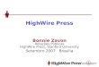 HighWire Press Bonnie Zavon Relações Públicas HighWire Press, Stanford University Setembro 2007 Brasilia