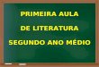 PRIMEIRA AULA DE LITERATURA SEGUNDO ANO MÉDIO. REVISÃO PARNASIANISMO 1881 A 1893