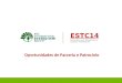 | IDEAS. OPPORTUNITIES. SOLUTIONS FOR SPONSORS & PARTNERS ESTC14 Conferência de Ecoturismo e Turismo Sustentável Oportunidades de Parceria e Patrocínio