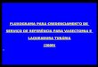FLUXOGRAMA PARA CREDENCIAMENTO DE SERVIÇO DE REFERÊNCIA PARA VASECTOMIA E LAQUEADURA TUBÁRIA (2009)