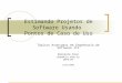 Estimando Projetos de Software Usando Pontos de Caso de Uso Tópicos Avançados em Engenharia de Software III Danielle Dias drds@cin.ufpe.br UFPE-PE Junho/2003