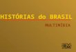 HISTÓRIAS do BRASIL MULTIMÍDIA. Tecnologia de Comunicação Telégrafo 1857 Telefone 1877 Dívida Externa Empréstimos para cobrir Déficit Empréstimos para