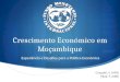 Crescimento Económico em Moçambique Experiência e Desafios para a Política Económica Crispolti, V. (AFR) Vitek, F. (SPR)