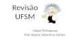 Revisão UFSM Língua Portuguesa Prof. Rejane Seitenfuss Gehlen