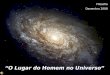 “O Lugar do Homem no Universo” Filosofia Dezembro 2008