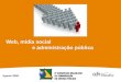 Agosto 2008 :: CDN INTERATIVA :: TODOS OS DIREITOS RESERVADOS ::  Web, mídia social e administração pública Agosto 2008