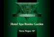 Hotel Spa Rosita Garden Serra Negra- SP. SPA  S – Serviço  P – Personalizado  A – Atendimento Rosita Garden
