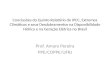 Conclusões do Quinto Relatório do IPCC, Extremos Climáticos e seus Desdobramentos na Disponibilidade Hídrica e na Geração Elétrica no Brasil Prof. Amaro
