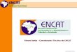 Coordenação Técnica NF-e, Mais uma Inovação Álvaro Bahia – Coordenador Técnico do ENCAT