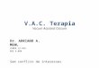 V.A.C. Terapia Vacum Assisted Closure Dr. ADRIANO A. MEHL CRMPR 12.959 RQE 6.088 Sem conflito de interesses