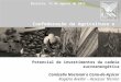 Confederação da Agricultura e Pecuária do Brasil Comissão Nacional e Cana-de-Açúcar Rogério Avellar – Assessor Técnico Potencial de investimentos da cadeia