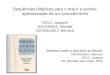Sequências didáticas para o oral e a escrita: apresentação de um procedimento DOLZ, Joaquim NOVERRAZ, Michèle SCHNEUWLY, Bernard Gêneros orais e escritos