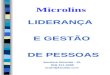 Microlins LIDERANÇA E GESTÃO DE PESSOAS Jocelina Almeida - Jô (54) 311-3088 Jo@rdplanalto.com