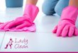 Lady Clean Quem somos A Lady Clean é uma empresa de soluções de mão de obra terceirizada e traz consigo know- how e equipe de profissionais, fornecendo