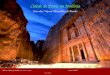 Cidade de Petra, na Jordânia Uma das 7 Novas Maravilhas do Mundo Música: Helwa Ya Baladi (você é lindo, meu país) Canta: Dalidá Use o mouse
