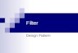 Filter Design Pattern. Definição Filter é um padrão de projeto utilizado para análise e tratamento de dados. Com esse padrão é possível utilizar um ou