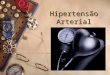 Hipertensão Arterial. Conceito Atual A Hipertensão Arterial Sistêmica (HAS) é uma das doenças com maior prevalência no mundo moderno e é caracterizada