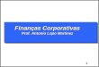1 Finanças Corporativas Prof. Antonio Lopo Martinez