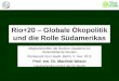 Rio+20 – Globale Ökopolitik und die Rolle Südamerikas Mitgliedertreffen der Berliner Akademie für Weiterbildende Studien Restaurant Cum laude, Berlin,