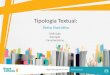 Tipologia Textual: Texto Narrativo Definição Exemplo Características