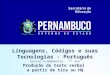 Linguagens, Códigos e suas Tecnologias - Português Ensino Fundamental, 7° Ano Produção de texto verbal a partir de tira ou HQ