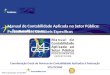 Manual de Contabilidade Aplicada no Setor Público: Procedimentos Contábeis Específicos Coordenação Geral de Normas de Contabilidade Aplicadas à Federação