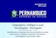 Linguagens, Códigos e suas Tecnologias - Português Ensino Fundamental, 7° Ano Identificação e emprego dos recursos gráficos usados para marcar o diálogo: