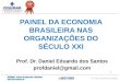 1 Prof. Dr. Daniel Eduardo dos Santos profdaniel@gmail.com