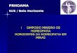 PRHOAMA SUS / Belo Horizonte I SIMPÓSIO MINEIRO DE HOMEOPATIA HORIZONTES DA HOMEOPATIA EM MINAS