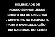 SOLENIDADE DE NOSSO SENHOR JESUS CRISTO REI DO UNIVERSO - ABERTURA DA CAMPANHA PARA A EVANGELIZAÇÃO - DIA NACIONAL DO LEIGO