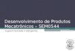 Desenvolvimento de Produtos Mecatrônicos – SEM0544 Supermercado Inteligente