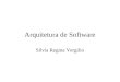 Arquitetura de Software Silvia Regina Vergilio. Atividades de Projeto Projeto Geral ou Preliminar: fase que traduz a especificação do sistema em termos
