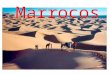 Marrocos. Localização O Marrocos, também é conhecido como Reino de Marrocos, é um país africano situado no extremo noroeste do continente, limita-se ao